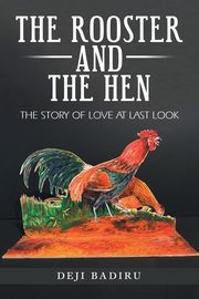 The Rooster and the Hen, Badiru Deji