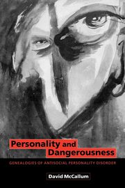 Personality and Dangerousness, McCallum David