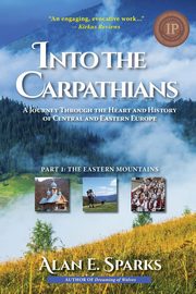 Into the Carpathians, Sparks Alan E.