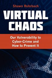 Virtual Chaos, Rohrbach Shawn