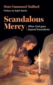 Scandalous Mercy, Maillard Sister Emmanuel