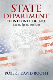 State Department Counterintelligence, Booth Robert D
