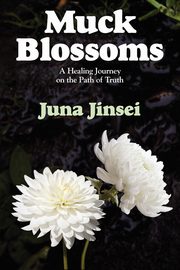 Muck Blossoms, Jinsei Juna