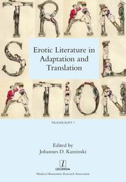 Erotic Literature in Adaptation and Translation, 
