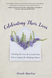 Celebrating Their Lives, Machia Norah