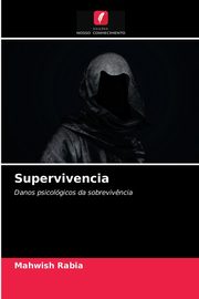 Supervivencia, Rabia Mahwish