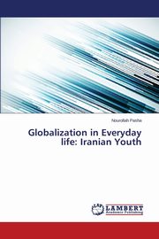 Globalization in Everyday life, Pasha Nourollah