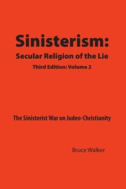 Sinisterism, Walker Bruce