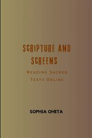 Scripture and Screens, SOPHIA OHETA