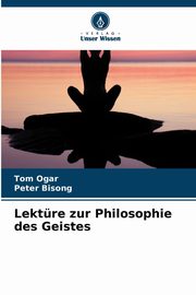 Lektre zur Philosophie des Geistes, Ogar Tom