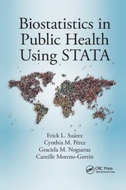 Biostatistics in Public Health Using STATA, Surez Erick L.