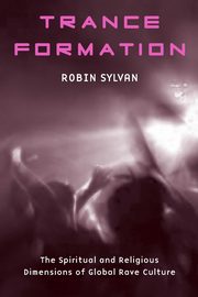 Trance Formation, Sylvan Robin