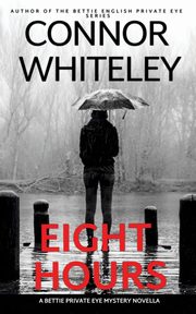 Eight Hours, Whiteley Connor