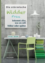 Die strmische Widder Frau bekommt alles, was sie will, Kaufer Silvia