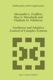 Nonlinear and Adaptive Control of Complex Systems, Fradkov A.L.
