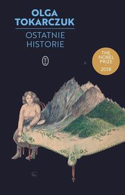 Ostatnie historie, Tokarczuk Olga