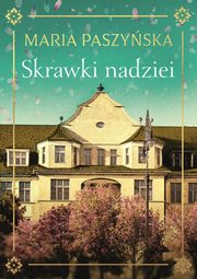 Skrawki nadziei, Paszyska Maria