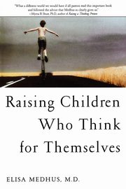 Raising Children Who Think for Themselves, Medhus Elisa