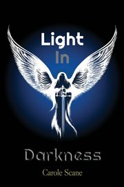 Light In Darkness, Scane Carole