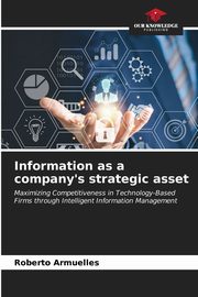 Information as a company's strategic asset, Armuelles Roberto