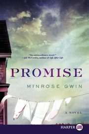 Promise, Gwin Minrose