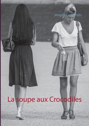 La soupe aux Crocodiles, Cervant?s Magali