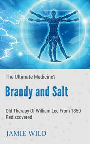 Brandy and Salt - The Ultimate Medicine?, Wild Jamie