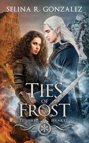 Ties of Frost, Gonzalez Selina R.