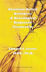 Attention Deficit Disorders, Frates Edward F.