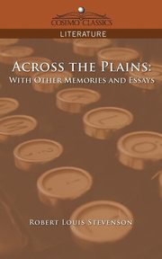 Across the Plains, Stevenson Robert Louis