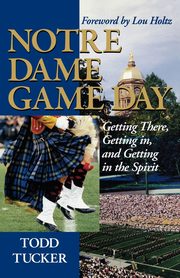 Notre Dame Game Day, Tucker Todd