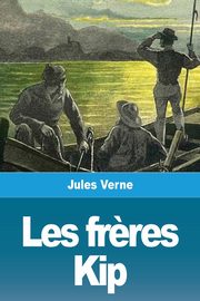 Les fr?res Kip, Verne Jules