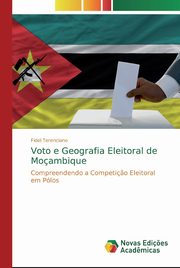 Voto e Geografia Eleitoral de Moambique, Terenciano Fidel