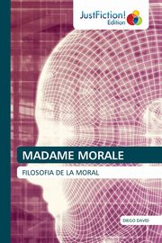 MADAME MORALE, DAVID DIEGO