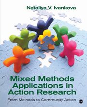 Mixed Methods Applications in Action Research, Ivankova Nataliya V.