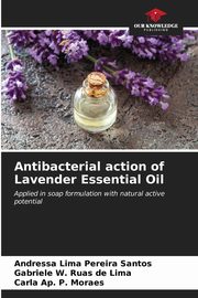 Antibacterial action of Lavender Essential Oil, Lima Pereira Santos Andressa