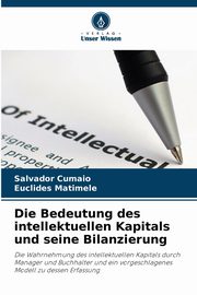 Die Bedeutung des intellektuellen Kapitals und seine Bilanzierung, Cumaio Salvador