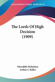 The Lords Of High Decision (1909), Nicholson Meredith
