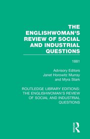The Englishwoman's Review of Social and Industrial Questions, 