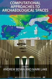 Computational Approaches to Archaeological Spaces, 