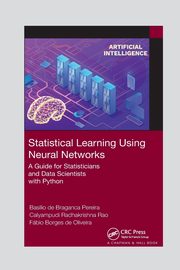 Statistical Learning Using Neural Networks, de Braganca Pereira Basilio