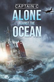 Alone Against the Ocean, Captain C