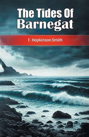 The Tides Of Barnegat, Smith F. Hopkinson