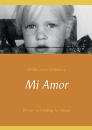 Mi Amor, Schulenburg Wienke Ursula