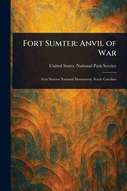 Fort Sumter, Service United States. National Park