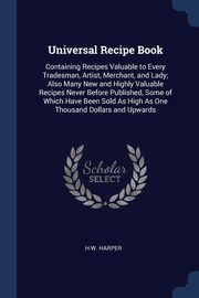 Universal Recipe Book, Harper H W.