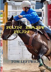 Run Baby Run, LEFTWICH TOM