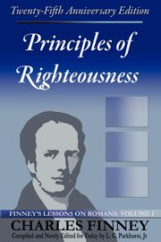 Principles of Righteousness, Finney Charles Grandison