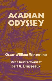 Acadian Odyssey, Winzerling Oscar W