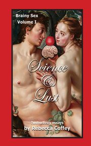 Science and Lust, Coffey Rebecca